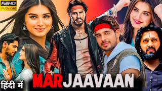 Marjaavaan Full HD Movie 1080p  Sidharth Malhotra Tara Sutaria Ritesh Deshmukh Review amp Fact [upl. by Finlay681]