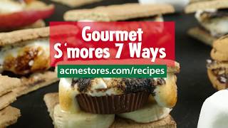 Gourmet Smores 7 Ways Recipe [upl. by Durrace]