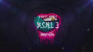 BSNL 3  B Ray ft Young H  Darrys Remix [upl. by Ajna]