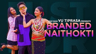 One Man VU Tiprasa  Branded Naithokti  Official MV  Ft Pinaki Urbashi  Satung  Swkang Debbarma [upl. by Eidoow2]