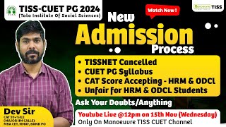 TISS CUET PG 2024  New Admission Process  TISSNET Cancelled  Ask Your Doubts  Latest Update [upl. by Fatma878]