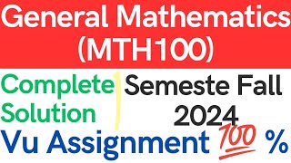 MTH100 Assignment 1 Solution Fall 2024  General Mathematics MTH100 VU LMS solved Assignments [upl. by Oirasan]