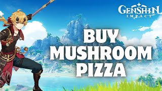 How to Buy Mushroom Pizza in Genshin Impact in 2024 [upl. by Erdried]