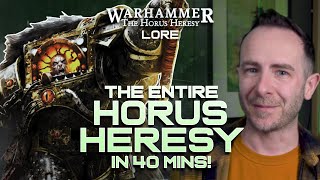 The entire HORUS HERESY TIMELINE in 40 Mins  Warhammer Lore [upl. by Noyad]