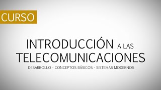 Introducción a las Telecomunicaciones [upl. by Ahsinor132]