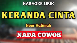 KERANDA CINTA KARAOKE NADA COWOK [upl. by Anatole]