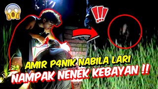 AMIR P4NIK NABILA LARI NAMPAK NENEK KEBAYAN   PARANORMAL DI DEWAN GELAP SERAM [upl. by Courcy]