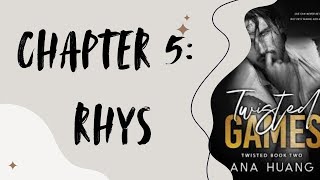 TWISTED GAMES  Chapter 5 RHYS  Audio Book [upl. by Ametaf551]