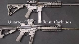 History of 9mm ARs and Quarter Circle 10 9mm Carbines [upl. by Saire]