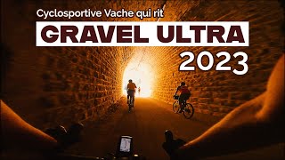 Cyclosportive Vache qui Rit Gravel Ultra 2023 [upl. by Leandra]