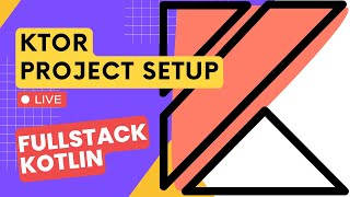 Ktor Project Setup  Build a Fullstack Kotlin Application Livestream [upl. by Aneliram]