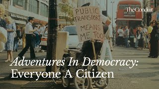 Adventures In Democracy Everyone A Citizen [upl. by Ong]