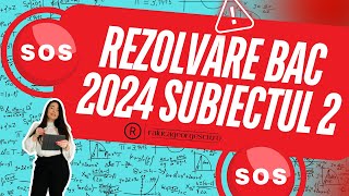 BAREM  REZOLVARE BAC Matematica SUBIECTUL 2 BAC 2024 [upl. by Rainger]