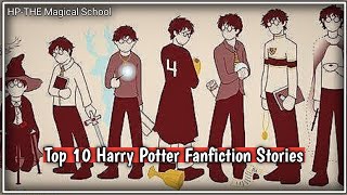 Top 10 Harry Potter FanFiction Stories  Every Harry Potter Fans Must Watch This Video  HINDI [upl. by Sukin357]