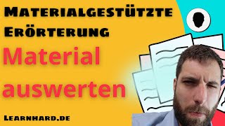 Materialgestützte Erörterung  Material auswerten  mit Beispielen [upl. by Eintruoc]