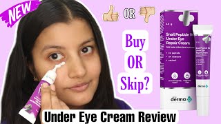 New Derma Co Snail Peptide 96 Under Eye Repair Cream Review [upl. by Harleigh]