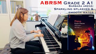 ABRSM Piano Grade 2 A1 Barbara Arens Sparking Splashes amp Smooth Water from The Mermaid Challenge [upl. by Ardnosac147]