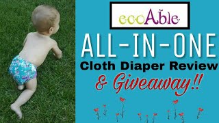 Official EcoAble Allinone Cloth Diaper Review amp Giveaway CLOSED [upl. by Riaj660]