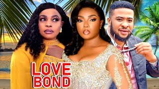 LOVE BOND Complete Season  NEW MOVIE Chioma Chukwuka 2023 Latest Nigerian Nollywood Movie [upl. by Ylluz]