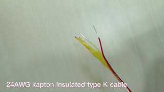 Type K 24AWG with Kapton insulation [upl. by Getraer573]