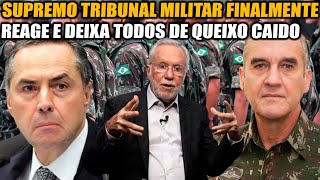 SUPREMO TRIBUNAL MILITAR FINALMENTE REAGE E DEIXA TODOS DE QUEIXO CAIDO  ALEXANDRE GARCIA [upl. by Bald]