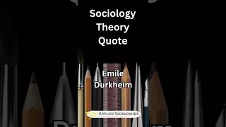 Emile Durkheim Quote  Sociology Theory Quotes [upl. by Mommy555]