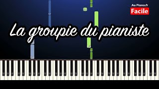 Michel Berger  La groupie du pianiste  Piano Tutorial FACILE [upl. by Orlantha729]