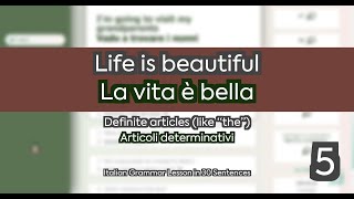 ITALIAN GRAMMAR Lesson 5249  Definite articles like the  Life is beautiful [upl. by Fen583]