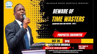 BEWARE OF TIME WASTERS  APOSTLE VICTOR ADEGBOLA [upl. by Netniuq]