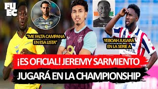 SARMIENTO AL BURNLEY de INGLATERRA  YEBOAH NUEVO JUGADOR del VENEZIA  FELIPAO INCONFORME 😡 [upl. by Lindy]