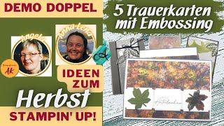 Trauerkarten basteln Stampin Up Anleitung 5 Ideen mit Embossing  DIY Tutorial Herrlich herbstlich [upl. by Leone]