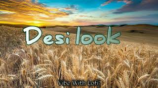 Desi look Slowed reverb AnjaliRaghav Haryanvi song [upl. by Crespi]