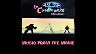 Los Campeones De La Lucha Libre  Music From The Movie [upl. by Ellette270]