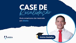 Case de revalidação  Josias Gadelha [upl. by Coral]