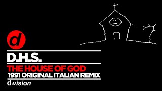 DHS  The House of God 1991 Original Italian Remix [upl. by Ali]