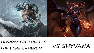 TRYNDAMERE LOW ELO TOP LANE GAMEPLAY  1420  vs Shyvana  Platinum  EU West [upl. by Anaic]