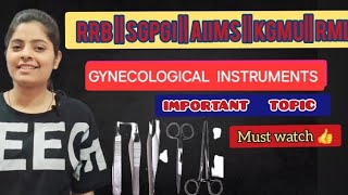 GYNECOLOGICAL INSTRUMENTS AIIMS NORCET  SGPGI  KGMU  RML  IMPORTANT TOPIC  RRB [upl. by Drucy]