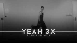 Chris Brown  Yeah 3xOfficial choreography [upl. by Animahs]