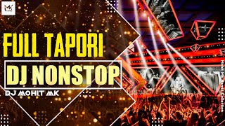 DJ NONSTOP  Full Tapori Style Remix  Dj Mohit Mk  Hindi Dj SONG NONSTOP  Mk Remix Collection [upl. by Laforge]