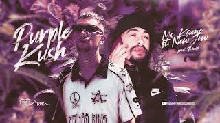 PURPLE KUSH  MC Kaene Feat New Jow Tbanks [upl. by Joappa]