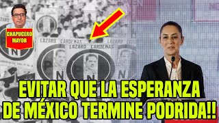 EVITAR QUE LA ESPERANZA DE MÉXICO TERMINE PODRIDA AMLOSheinbaumTabascoGuerreroChiapasMéxico [upl. by Dilks]