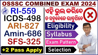 OSSSC Combined Exam 2024RIARIAMINSFSICDS Detailଆବେଦନ ପୂର୍ବରୁ ଜାଣନ୍ତୁ2895 Posts VacancyCPSir [upl. by Ihcalam]