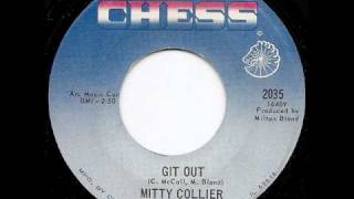 MITTY COLLIER  Git Out [upl. by Cleve888]