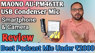 Best Condensar Mic under 2000 MAONO AUPM461TR USB Condenser Unidirectional Mic for Smartphone PC [upl. by Yaresed399]