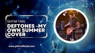 Deftones  My Own Summer Guitar Cover With Screen Tabs [upl. by Perrine]