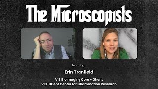 The Microscopists interviews Erin Tranfield [upl. by Publius]