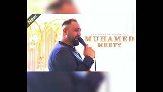 MUHAMED MEETY 2024 1 EXTRA E ARBENESE E Dshmano Si Le Duj Muja [upl. by Higgs]