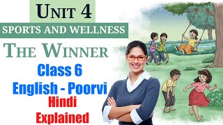 The Winner Hindi Explained  Unit 4  Sports and Wellness  Class 6 English NCERT  Poorvi [upl. by Ermengarde]