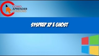 🔴 SYSPREP XP E GHOST [upl. by Philipa]