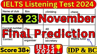 16 NOVEMBER amp 23 NOVEMBER 2024 IELTS LISTENING PRACTICE TEST WITH ANSWERS  IELTS  IDP amp BC [upl. by Neural]